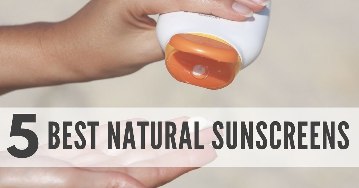 5 Best Natural Sunscreens - Utzy Naturals