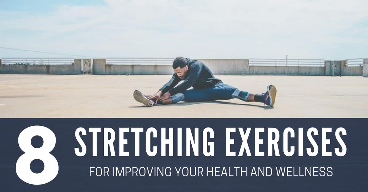 8 Stretching Exercises That Will Make You Feel Like a New Person - Utzy Naturals