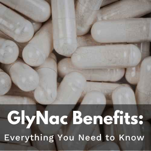 GlyNac Benefits: Everything You Need to Know - Utzy Naturals