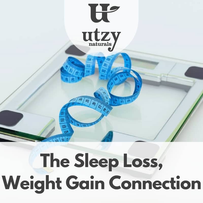 The Connection Between Sleepless Nights and Weight Gain - Utzy Naturals