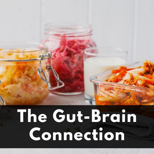 The Gut-Brain Connection and How It Impacts Your Health - Utzy Naturals