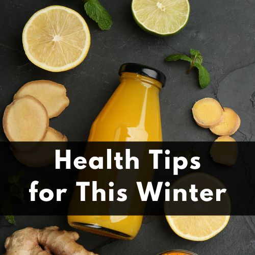 Tips for Staying Healthy this Winter - Utzy Naturals