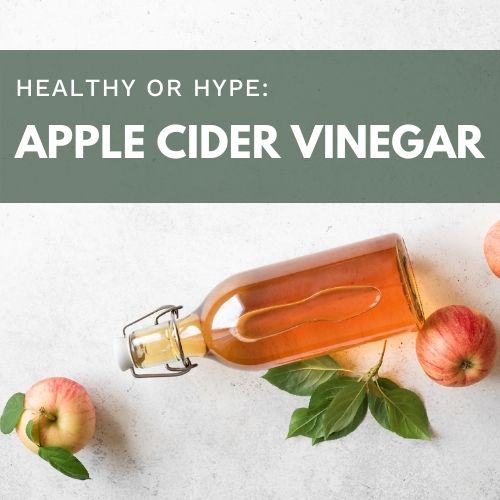 Healthy or Hype? Apple Cider Vinegar for Weight Loss