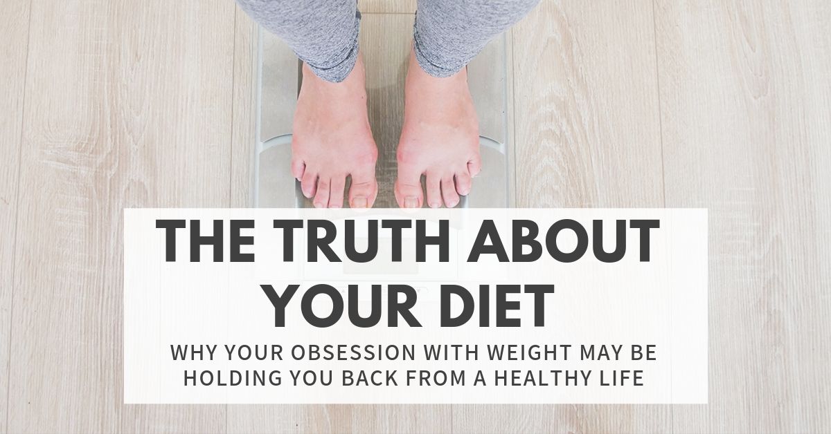 The Truth About Your Diet