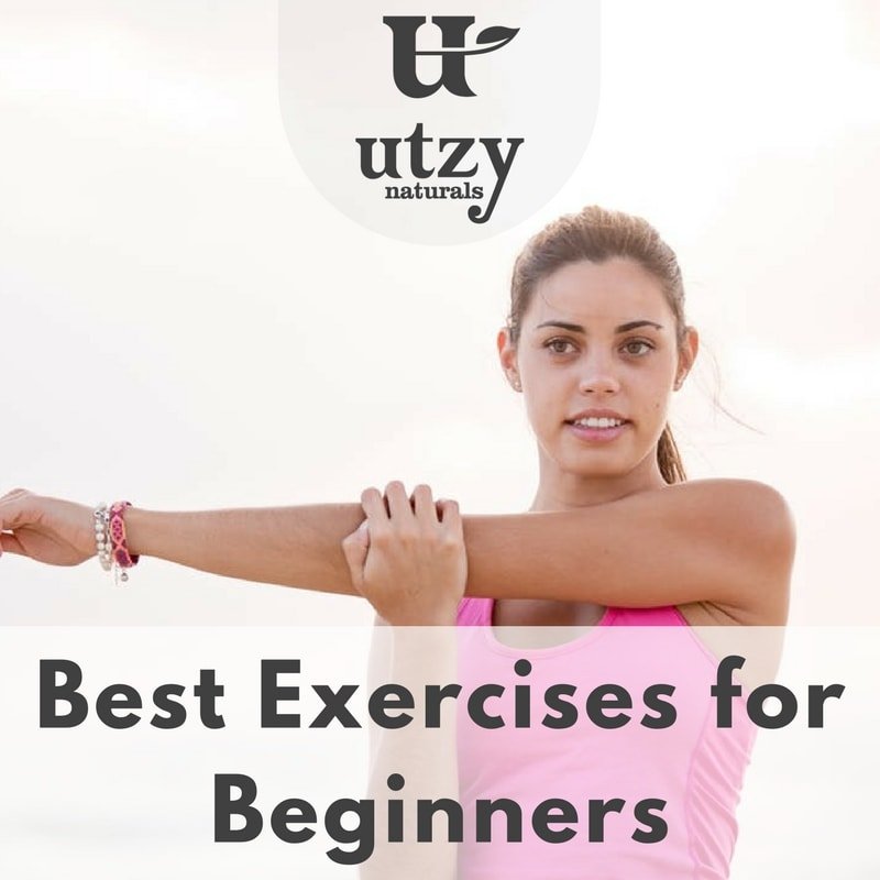 Best Exercises For Beginners - A Mini Guide! - Utzy Naturals