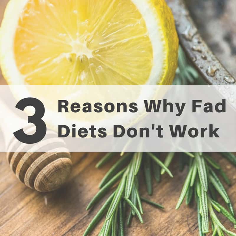The Reason Why Fad Diets Don't Work