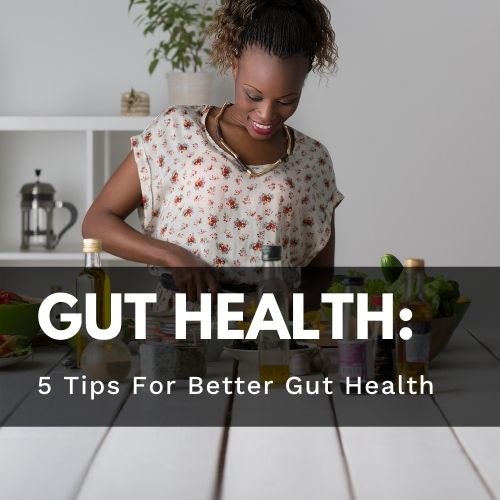 Five Ways to Support Your Gut - Utzy Naturals