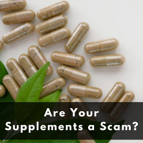 Supplements Questionable How To Tell If A Supplements Is A Scam - Utzy Naturals