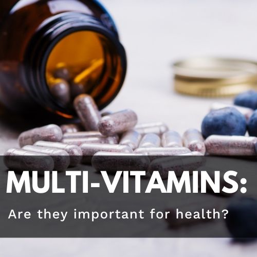 The Importance of Taking A Multi-Vitamin