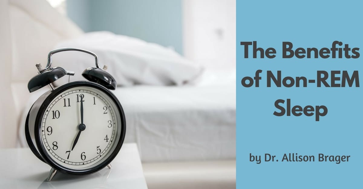 The Benefits of Non-REM sleep