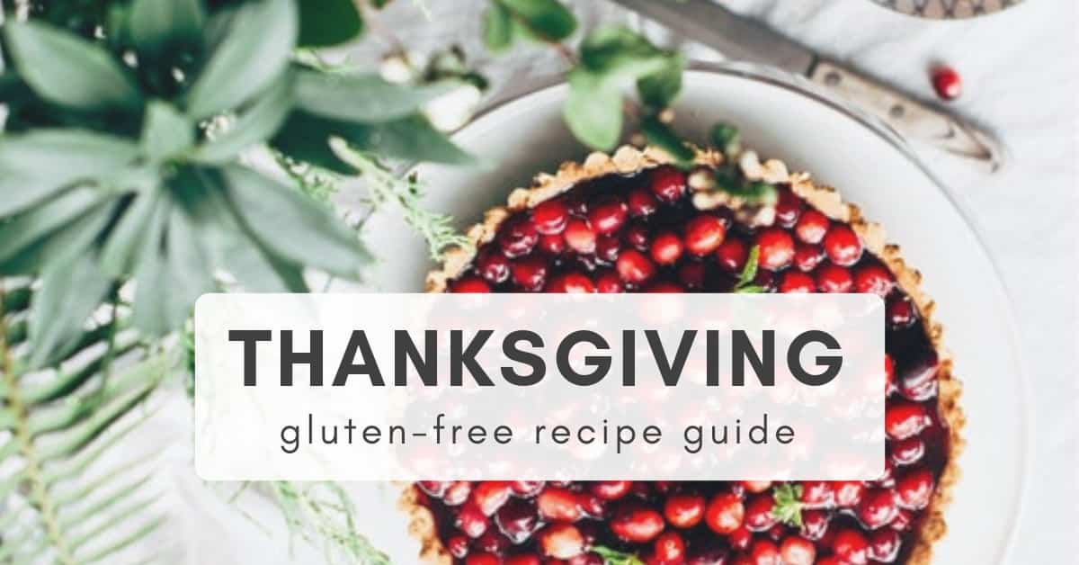 The Best Gluten-Free Thanksgiving Recipes - Utzy Naturals
